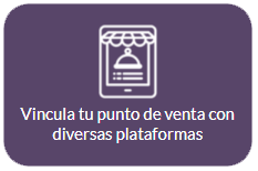Vincula tu punto de venta con diversas plataformas